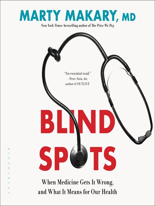 Title details for Blind Spots by Marty Makary, MD - Available